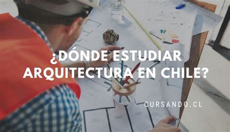 universidades que imparten arquitectura chile